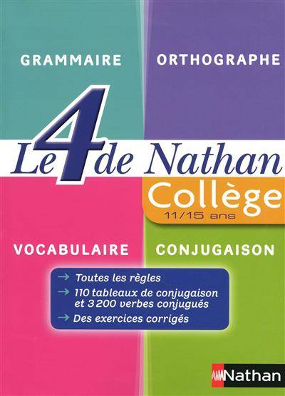 Le 4 de Nathan : collège 11-15 ans : grammaire, orthographe, vocabulaire, conjugaison | Brigitte Marin, Annick Cautela