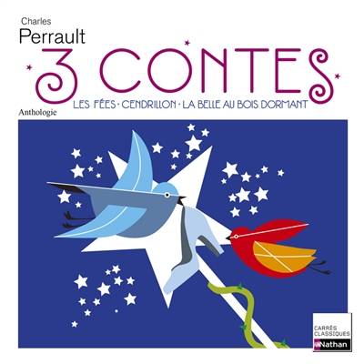 3 contes : anthologie | Charles Perrault, Dominique Prest