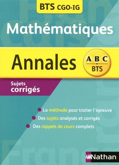 Mathématiques BTS : comptabilité et gestion des organisations (CGO), informatique de gestion (IG) | Alain Lagrais, Marie-Therese Lasne