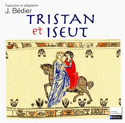 Le roman de Tristan et Iseut : texte intégral | Joseph Bédier, Dominique Prest, Joseph Bédier