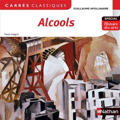 Alcools : 1913 : texte intégral | Guillaume Apollinaire, Laurent Zimmermann