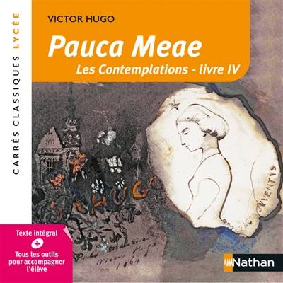 Pauca meae : Les contemplations, livre IV : 1856, texte intégral | Victor Hugo, Laure Blanc-Halévy