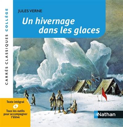 Un hivernage dans les glaces : 1855 : texte intégral | Jules Verne, Véronique Bartoli-Anglard