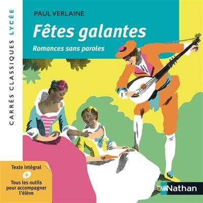 Fêtes galantes. Romances sans paroles : 1869 et 1874 | Paul Verlaine, Laure Helms