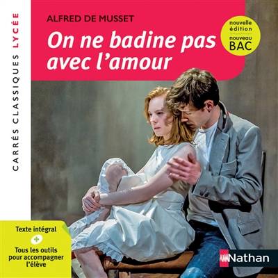 On ne badine pas avec l'amour : proverbe, 1834, texte intégral : nouveau bac | Alfred de Musset, Jacqueline Turgis-Le Boursicaud, Jean-Pierre Vincent