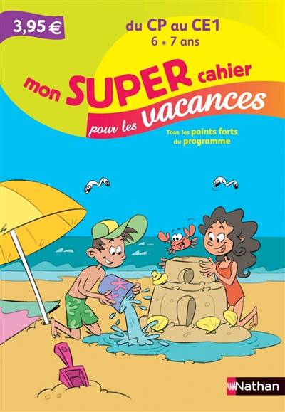 Mon super cahier pour les vacances, du CP au CE1, 6-7 ans : tous les points forts du programme | Veronique Calle, Christian Lamblin