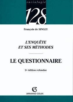 L'enquête et ses méthodes. Le questionnaire | François de Singly