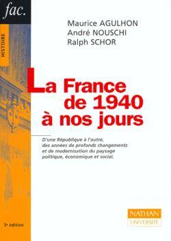 La France de 1940 à nos jours | Maurice Agulhon, Andre Nouschi, Ralph Schor