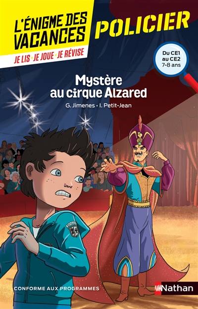 Mystère au cirque Alzared : du CE1 au CE2, 7-8 ans : conforme aux programmes | Guy Jimenes, Isabelle Petit-Jean, Jean-Christophe Raufflet