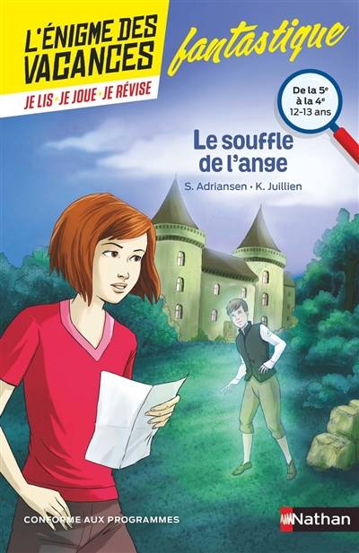 Le souffle de l'ange : de la 5e à la 4e, 12-13 ans : conforme aux programmes | Sophie Adriansen, Karine Juillien, Juliette Fournier