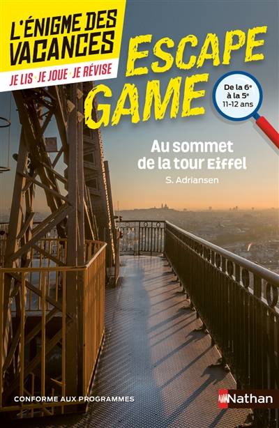 Au sommet de la tour Eiffel : de la 6e à la 5e, 11-12 ans | Sophie Adriansen