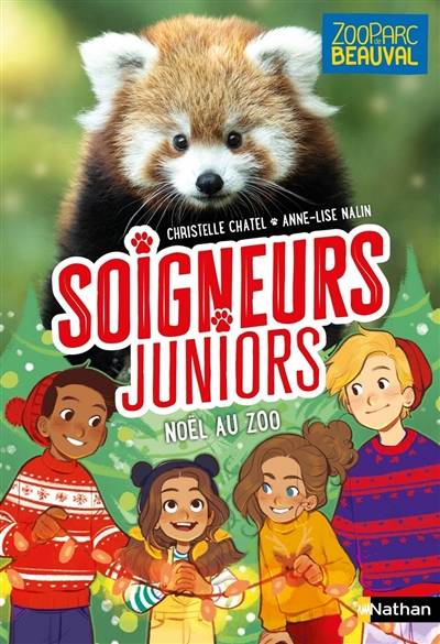 Soigneurs juniors. Vol. 7. Noël au zoo | Christelle Chatel, Anne-Lise Nalin