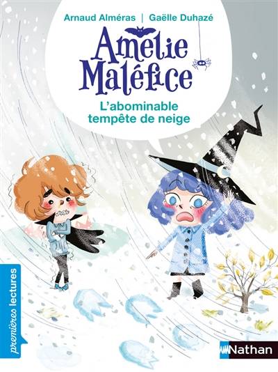 Amélie Maléfice. L'abominable tempête de neige : niveau 1 | Arnaud Almeras, Gaelle Duhaze