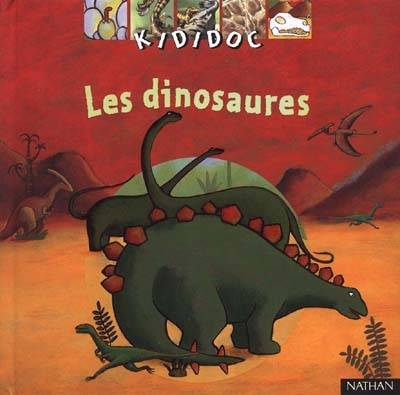 Les dinosaures | Claudine Rolland, Rémi Saillard, Olivier-Marc Nadel, Philippe Mignon