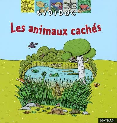 Les animaux cachés | Valérie Guidoux, Pierre Caillou, Anne Eydoux, Pierre Caillou, Anne Eydoux