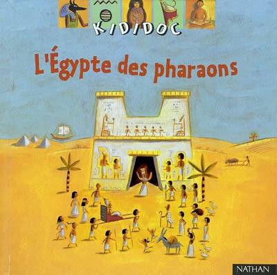 L'Egypte des pharaons | Sylvie Baussier, Rémi Saillard