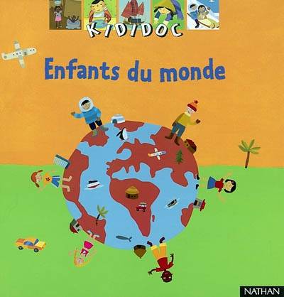 Enfants du monde | Adèle Ciboul, Céline Guyot, Philippe Mignon