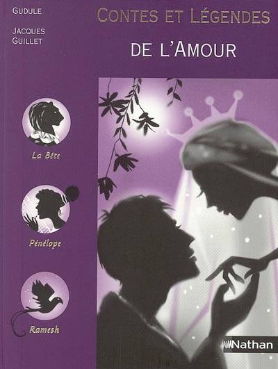 Contes et légendes de l'amour | Gudule, Jacques Guillet