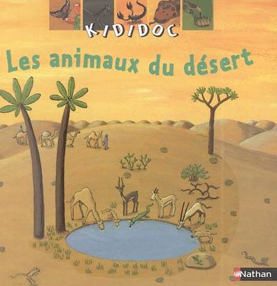 Les animaux du désert | Sylvie Baussier, Xavier Frehring, Anne Eydoux