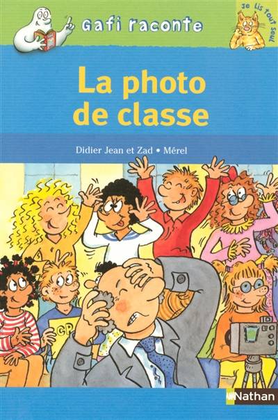 La photo de classe | Didier Jean, Zad, Mérel