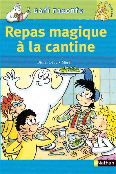 Repas magique à la cantine | Didier Lévy, Mérel