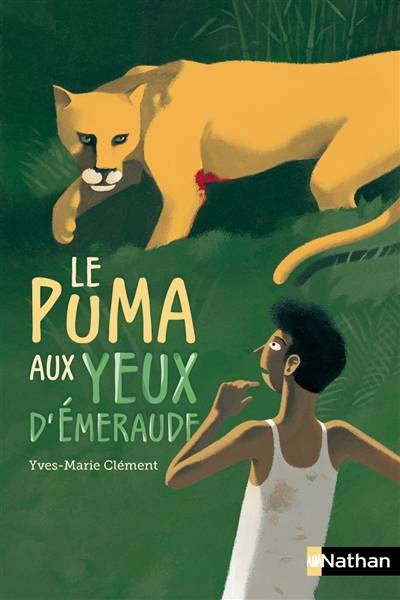 Le puma aux yeux d'émeraude | Yves-Marie Clément, Jean-François Martin