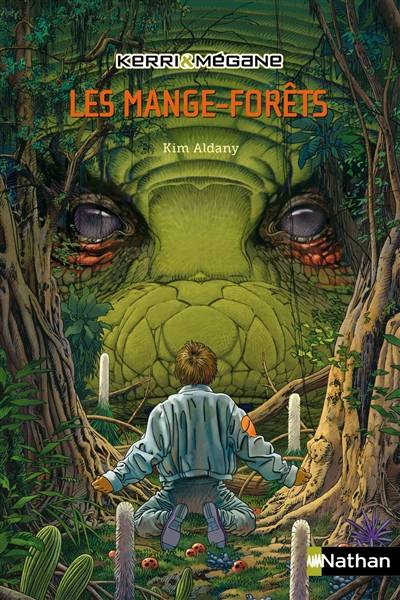 Kerri et Mégane. Vol. 1. Les mange-forêts | Kim Aldany, Philippe Munch