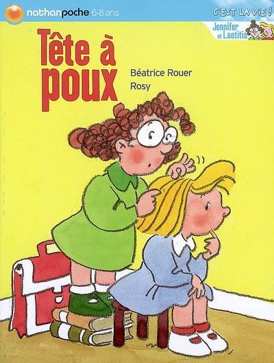 Jennifer et Laetitia. Tête à poux | Béatrice Rouer, Maurice Rosy