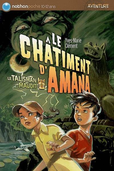 Le talisman maudit. Vol. 1. Le châtiment d'Amana | Yves-Marie Clément, Jack Manini