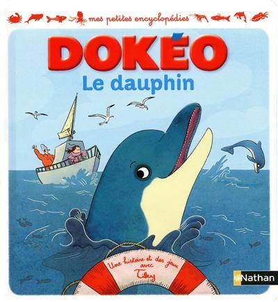 Le dauphin : une histoire et des jeux avec Tiky | Cécile Jugla, Marion Duval