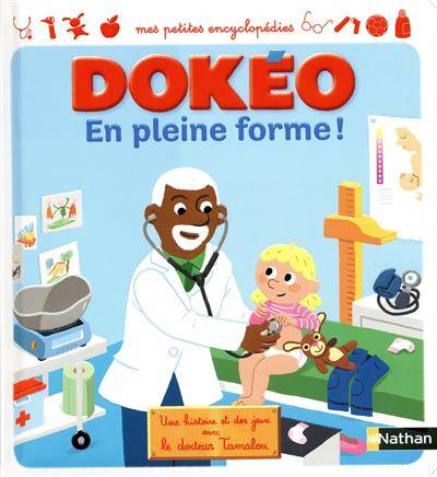 En pleine forme ! : une histoire et des jeux avec le docteur Tamalou | Cécile Jugla, Didier Balicevic