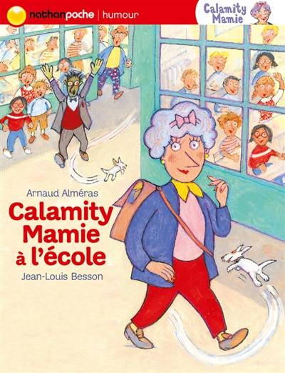 Calamity Mamie. Calamity Mamie à l'école | Arnaud Almeras, Jean-Louis Besson