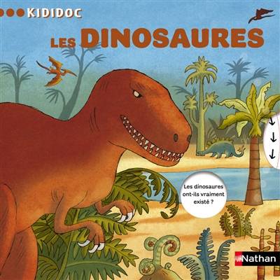 Les dinosaures | Claudine Rolland, Rémi Saillard, Olivier-Marc Nadel, Philippe Mignon