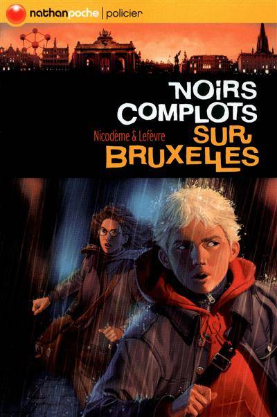 Noirs complots sur Bruxelles | Béatrice Nicodème, Thierry Lefèvre