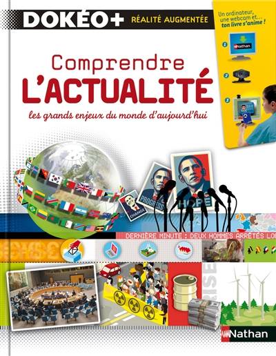 Comprendre l'actualité : les grands enjeux du monde d'aujourd'hui | Odile Gandon, Buster Bone, Stéphane Kiehl, Pascal Lemaître