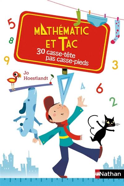 Mathématic et tac : 30 casse-tête pas casse-pieds | Jo Hoestlandt, Olivier Latyk