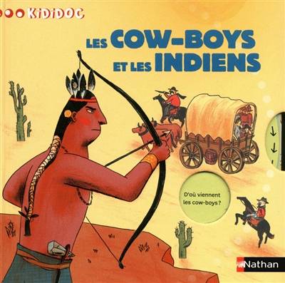 Les cow-boys et les Indiens | Jean-Michel Billioud, Gaëtan Dorémus, Olivier-Marc Nadel