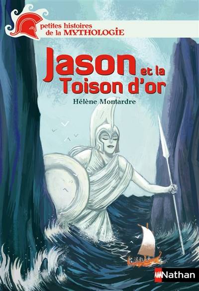 Jason et la Toison d'or | Hélène Montardre, Nicolas Duffaut