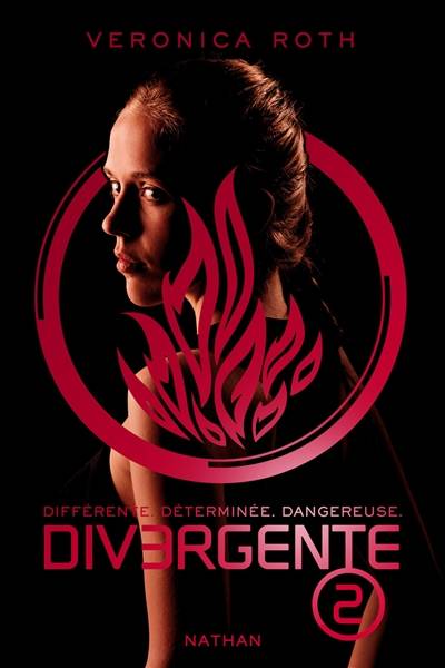 Divergente : différente, déterminée, dangereuse. Vol. 2 | Veronica Roth, Anne Delcourt