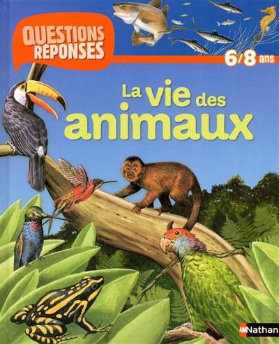 La vie des animaux | Belinda Weber, Martin Camm, Michael Langham, Peter Wilks, Dominique Piolet-Francoise