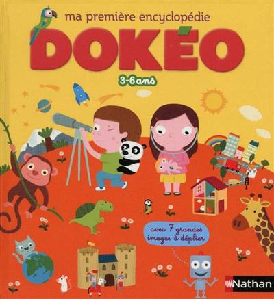 Ma petite encyclopédie Dokéo : 3-6 ans : avec 7 grandes images à déplier | Cécile Jugla