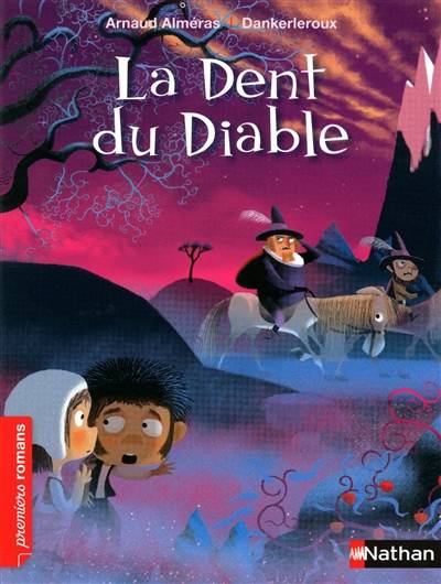 La dent du diable | Arnaud Almeras, Dankerleroux