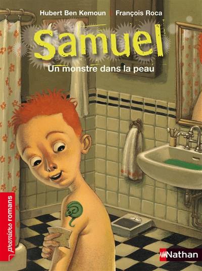 Samuel. Un monstre dans la peau | Hubert Ben Kemoun, François Roca