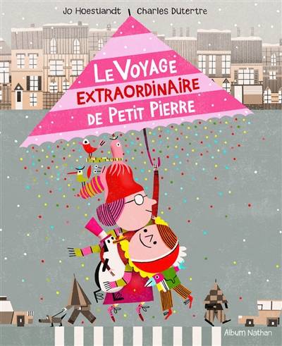 Le voyage extraordinaire de petit Pierre | Jo Hoestlandt, Charles Dutertre