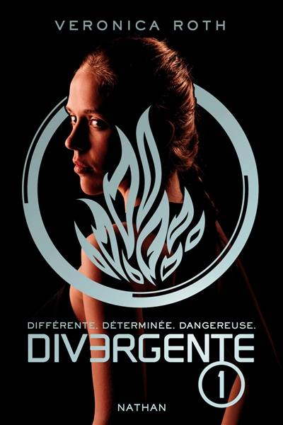 Divergente : différente, déterminée, dangereuse. Vol. 1 | Veronica Roth, Anne Delcourt