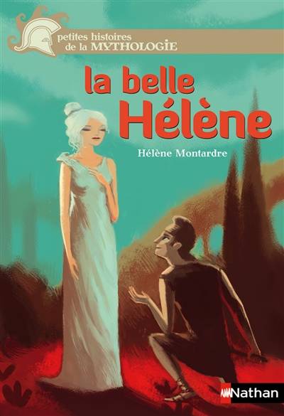 La belle Hélène | Helene Montardre, Benjamin Bachelier