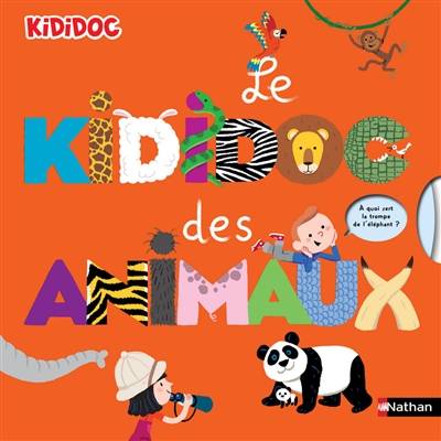 Le kididoc des animaux | Sylvie Baussier, Didier Balicevic