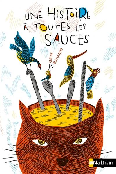 Une histoire à toutes les sauces | Gilles Barraqué, Gaëtan Dorémus