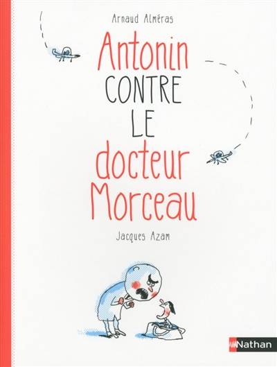 Antonin contre le docteur Morceau | Arnaud Almeras, Jacques Azam