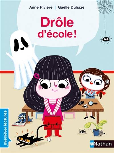 Drôle d'école ! | Anne Rivière, Gaëlle Duhazé